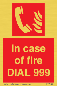 FV7145: In case of fire DIAL 999