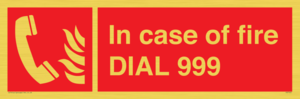FV7145: In case of fire DIAL 999