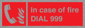 FV7145: In case of fire DIAL 999