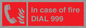 FV7145: In case of fire DIAL 999