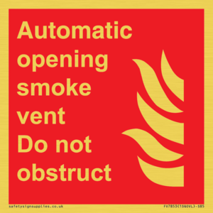 FV7853: Automatic opening smoke vent. Do not obstruct.