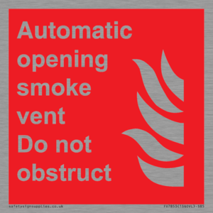 FV7853: Automatic opening smoke vent. Do not obstruct.
