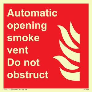 FV7853: Automatic opening smoke vent. Do not obstruct.