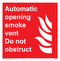 FV7853: Automatic opening smoke vent. Do not obstruct.