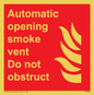 FV7853: Automatic opening smoke vent. Do not obstruct.