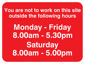 IC5380: You Are Not To Work On Site Sat 8-5