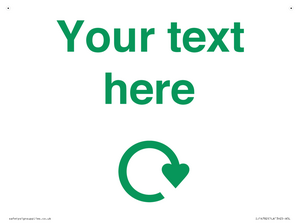 IJ14782: Custom Sign with Green Recycling Swoosh symbol