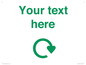 IJ14782: Custom Sign with Green Recycling Swoosh symbol