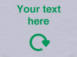 IJ14782: Custom Sign with Green Recycling Swoosh symbol