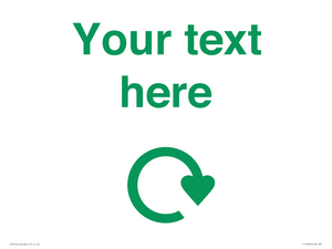 IJ14782: Custom Sign with Green Recycling Swoosh symbol