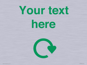IJ14782: Custom Sign with Green Recycling Swoosh symbol