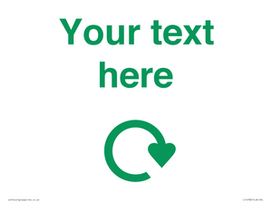 IJ14782: Custom Sign with Green Recycling Swoosh symbol