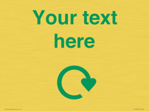 IJ14782: Custom Sign with Green Recycling Swoosh symbol