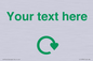 IJ14782: Custom Sign with Green Recycling Swoosh symbol