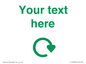 IJ14782: Custom Sign with Green Recycling Swoosh symbol