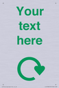 IJ14782: Custom Sign with Green Recycling Swoosh symbol