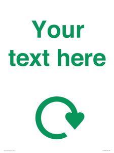 IJ14782: Custom Sign with Green Recycling Swoosh symbol