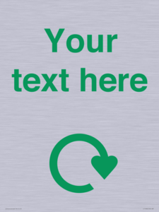 IJ14782: Custom Sign with Green Recycling Swoosh symbol