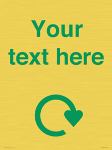IJ14782: Custom Sign with Green Recycling Swoosh symbol