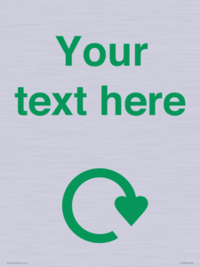 IJ14782: Custom Sign with Green Recycling Swoosh symbol