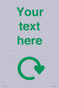 IJ14782: Custom Sign with Green Recycling Swoosh symbol
