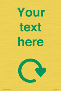 IJ14782: Custom Sign with Green Recycling Swoosh symbol