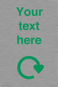 IJ14782: Custom Sign with Green Recycling Swoosh symbol
