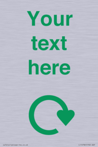 IJ14782: Custom Sign with Green Recycling Swoosh symbol