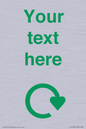 IJ14782: Custom Sign with Green Recycling Swoosh symbol