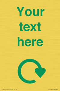 IJ14782: Custom Sign with Green Recycling Swoosh symbol