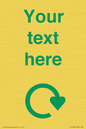 IJ14782: Custom Sign with Green Recycling Swoosh symbol
