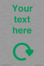 IJ14782: Custom Sign with Green Recycling Swoosh symbol