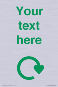 IJ14782: Custom Sign with Green Recycling Swoosh symbol