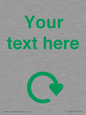 IJ14782: Custom Sign with Green Recycling Swoosh symbol