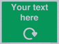 IJ14784: Custom Sign in Green with White Recycling Swoosh symbol