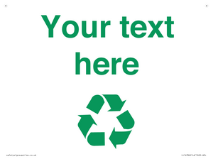 IJ14786: Custom Recycling Sign with green recycling mobius loop
