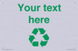 IJ14786: Custom Recycling Sign with green recycling mobius loop