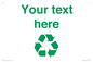 IJ14786: Custom Recycling Sign with green recycling mobius loop