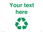 IJ14786: Custom Recycling Sign with green recycling mobius loop