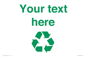 IJ14786: Custom Recycling Sign with green recycling mobius loop