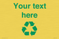 IJ14786: Custom Recycling Sign with green recycling mobius loop