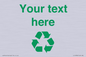 IJ14786: Custom Recycling Sign with green recycling mobius loop
