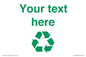 IJ14786: Custom Recycling Sign with green recycling mobius loop