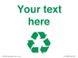 IJ14786: Custom Recycling Sign with green recycling mobius loop
