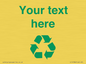 IJ14786: Custom Recycling Sign with green recycling mobius loop