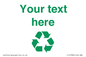IJ14786: Custom Recycling Sign with green recycling mobius loop