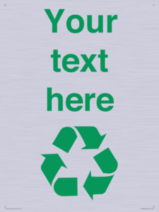 IJ14786: Custom Recycling Sign with green recycling mobius loop