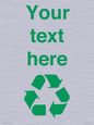 IJ14786: Custom Recycling Sign with green recycling mobius loop