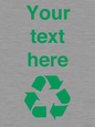 IJ14786: Custom Recycling Sign with green recycling mobius loop