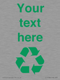 IJ14786: Custom Recycling Sign with green recycling mobius loop
